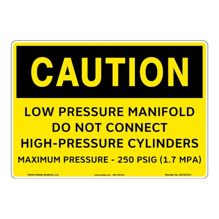 Caution/Low Pressure Manifold Sign (OS1231CH-)|Weather Tuff Aluminum 10" X 7" Corner Mounting Holes|OSHA Signs|Sign for Business, Retail, Workplace, Restaurant, Medical Facility